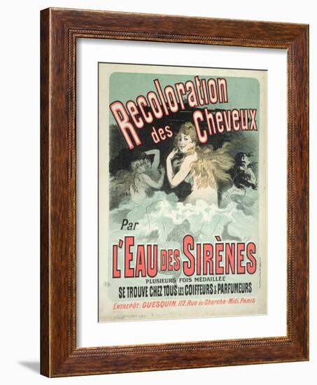 Poster Advertising l'Eau Des Sirenes Hair Colourant, 1899-Jules Chéret-Framed Giclee Print