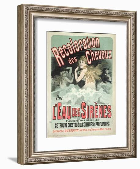 Poster Advertising l'Eau Des Sirenes Hair Colourant, 1899-Jules Chéret-Framed Giclee Print