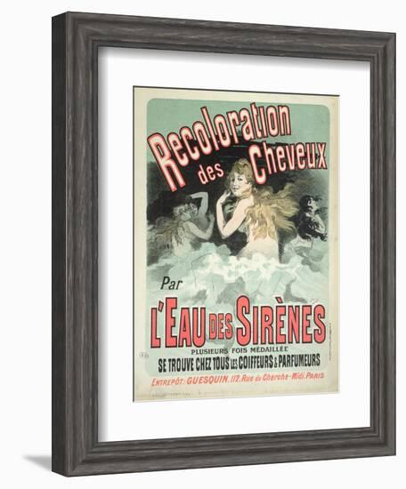 Poster Advertising l'Eau Des Sirenes Hair Colourant, 1899-Jules Chéret-Framed Giclee Print