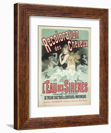 Poster Advertising l'Eau Des Sirenes Hair Colourant, 1899-Jules Chéret-Framed Giclee Print