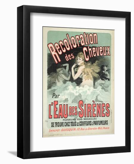 Poster Advertising l'Eau Des Sirenes Hair Colourant, 1899-Jules Chéret-Framed Giclee Print