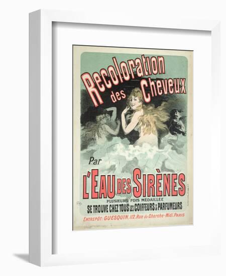 Poster Advertising l'Eau Des Sirenes Hair Colourant, 1899-Jules Chéret-Framed Giclee Print