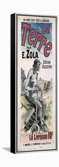 Poster Advertising La Terre by Emile Zola, 1889-Jules Chéret-Framed Premier Image Canvas