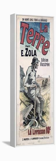 Poster Advertising La Terre by Emile Zola, 1889-Jules Chéret-Framed Premier Image Canvas