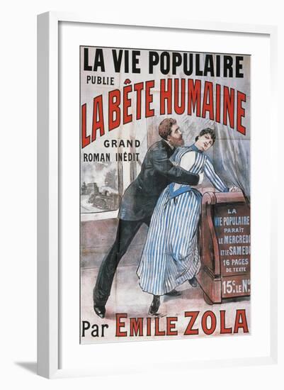 Poster Advertising La Vie Populaire, Parisian Magazine Dedicated to Novel La Bete Humaine-Emile Zola-Framed Giclee Print