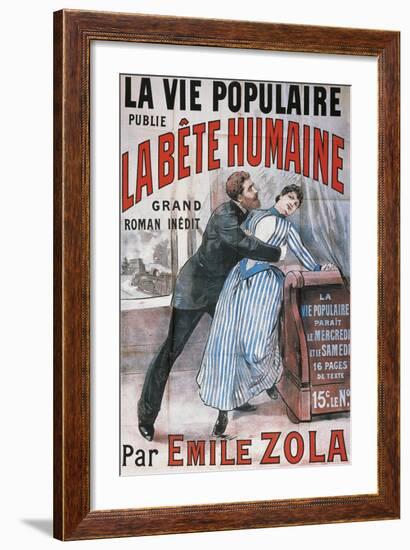 Poster Advertising La Vie Populaire, Parisian Magazine Dedicated to Novel La Bete Humaine-Emile Zola-Framed Giclee Print