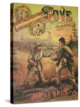 Poster Advertising 'Love Tobacco' Manufactured by Myers Bros. and Co., Richmond, Virginia, 1867 Giclee Print