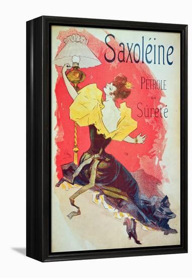 Poster Advertising 'Saxoleine', Safety Lamp Oil-Jules Chéret-Framed Premier Image Canvas