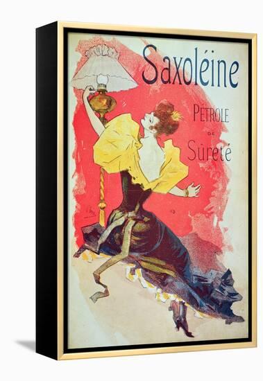 Poster Advertising 'Saxoleine', Safety Lamp Oil-Jules Chéret-Framed Premier Image Canvas