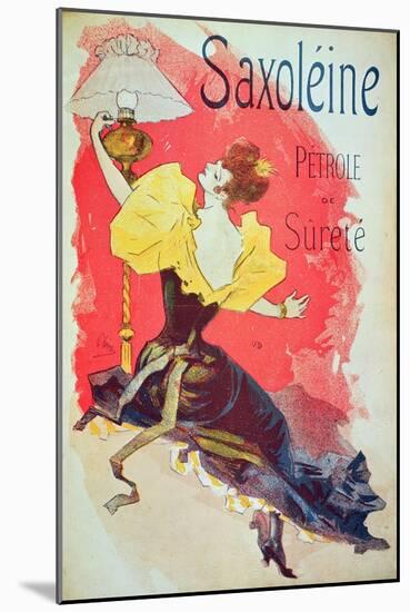 Poster Advertising 'Saxoleine', Safety Lamp Oil-Jules Chéret-Mounted Giclee Print