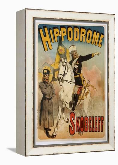 Poster Advertising 'skobeleff' at the Hippodrome, 1895-Jules Chéret-Framed Premier Image Canvas