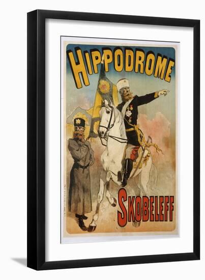 Poster Advertising 'skobeleff' at the Hippodrome, 1895-Jules Chéret-Framed Giclee Print