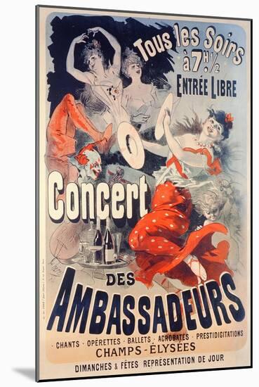 Poster Advertising the Concert Des Ambassadeurs, 1884-Jules Chéret-Mounted Giclee Print