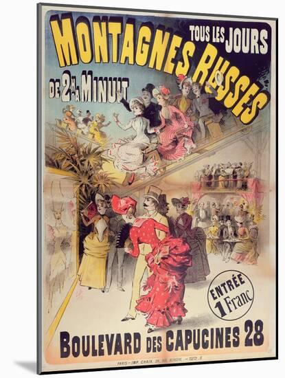 Poster Advertising the 'Montagnes Russes' Roller Coaster in the Boulevard Des Capucines, Paris 1888-French-Mounted Giclee Print