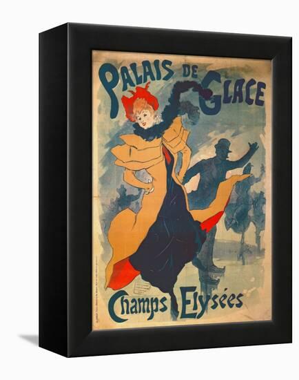 Poster Advertising the Palais De Glace on the Champs Elysees-Jules Chéret-Framed Premier Image Canvas