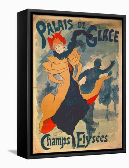 Poster Advertising the Palais De Glace on the Champs Elysees-Jules Chéret-Framed Premier Image Canvas