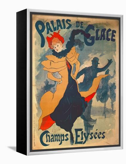Poster Advertising the Palais De Glace on the Champs Elysees-Jules Chéret-Framed Premier Image Canvas