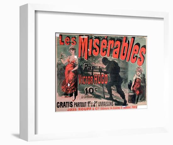 Poster Advertising the Publication of "Les Miserables" by Victor Hugo 1886-Jules Ch?ret-Framed Premium Giclee Print