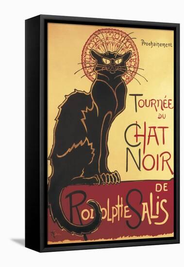 Poster for 'Chat Noir Cabaret' Founded by Rodolphe Salis-Théophile Alexandre Steinlen-Framed Stretched Canvas