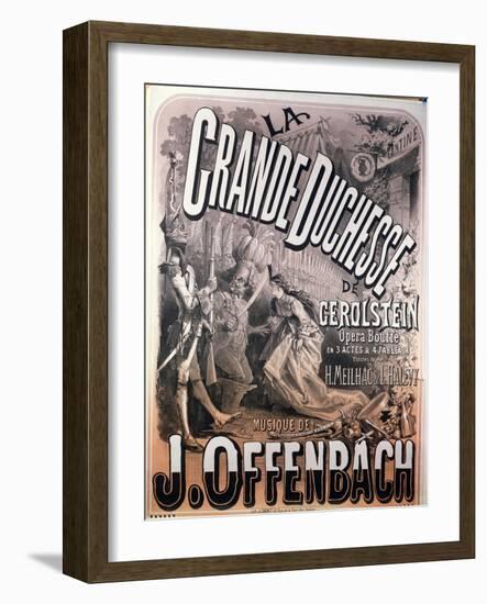 Poster for "La Grande Duchesse de Gerolstein" by Jacques Offenbach-Jules Chéret-Framed Giclee Print