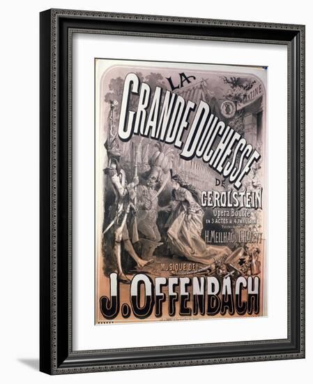 Poster for "La Grande Duchesse de Gerolstein" by Jacques Offenbach-Jules Chéret-Framed Giclee Print