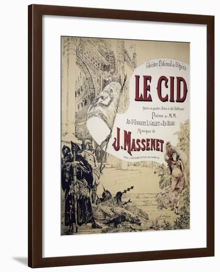 Poster for Le Cid, Opera from Poem-Alphonse D'Ennery-Framed Giclee Print