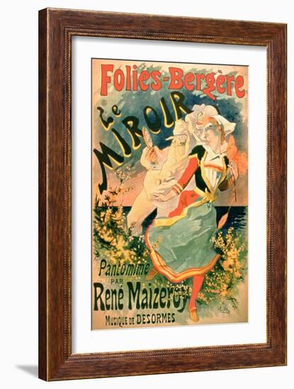 Poster for "Le Miroir" at the Folies-Bergere, a Pantomime by Rene Maizeroy-Jules Chéret-Framed Giclee Print