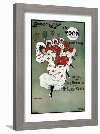 Poster for the George Sims Comedy Skipped by the Light of the Moon, 1896-Dudley Hardy-Framed Giclee Print