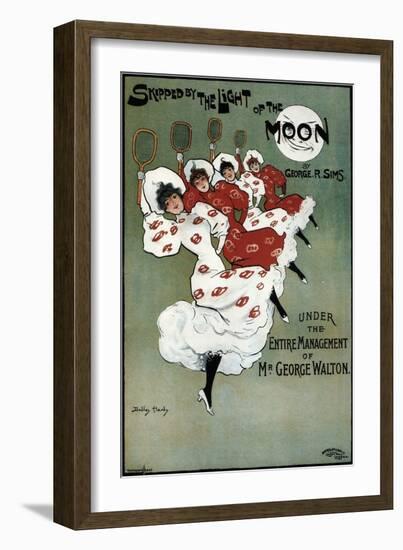 Poster for the George Sims Comedy Skipped by the Light of the Moon, 1896-Dudley Hardy-Framed Giclee Print