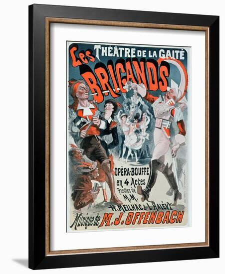 Poster For the Opera Bouffe Les Brigands by Jacques Offenbach-Jules Chéret-Framed Giclee Print