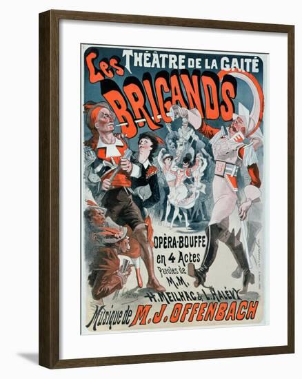 Poster For the Opera Bouffe Les Brigands by Jacques Offenbach-Jules Chéret-Framed Giclee Print