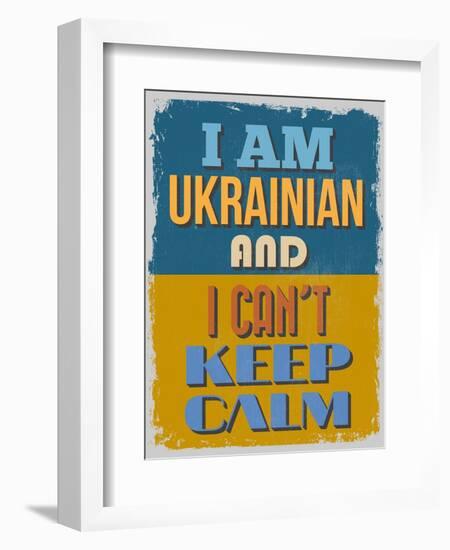 Poster. I Am Ukrainian and I Can't Keep Calm. Vector Illustration-sibgat-Framed Premium Giclee Print