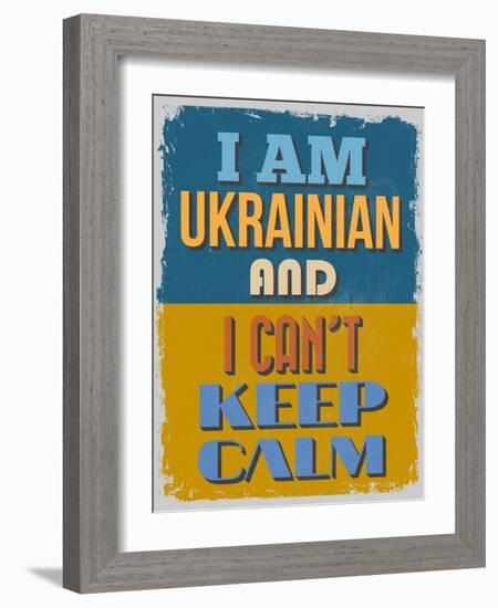 Poster. I Am Ukrainian and I Can't Keep Calm. Vector Illustration-sibgat-Framed Art Print