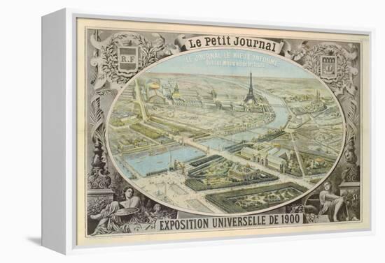 Poster Published by 'Le Petit Journal' to Advertise the Exposition Universelle in Paris, 1900-French School-Framed Premier Image Canvas