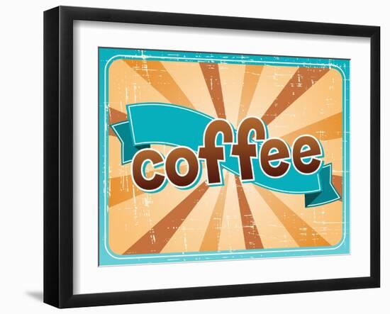 Poster With A Coffee Cup In Retro Style-incomible-Framed Art Print