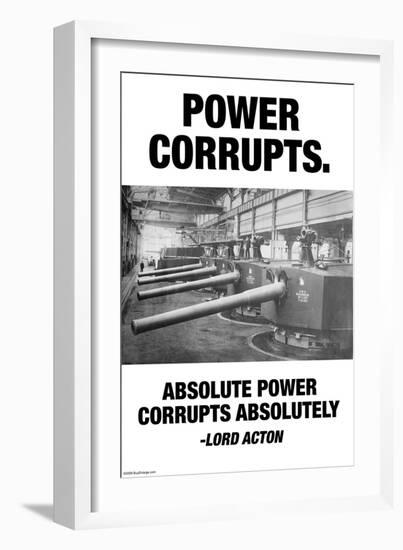 Power Corrupts-Wilbur Pierce-Framed Art Print