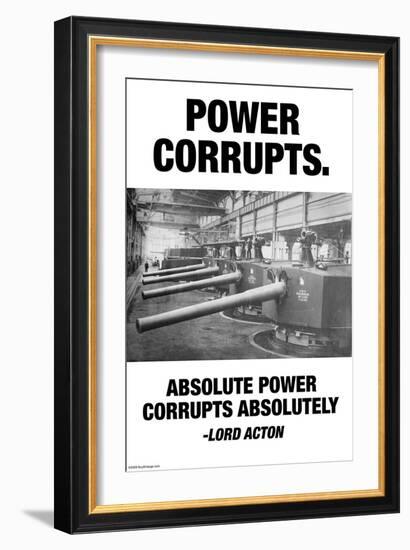 Power Corrupts-Wilbur Pierce-Framed Art Print