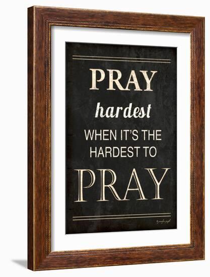 Pray Hardest-Jennifer Pugh-Framed Art Print