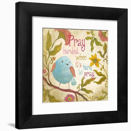 Pray Hardest-Elizabeth Medley-Framed Premium Giclee Print