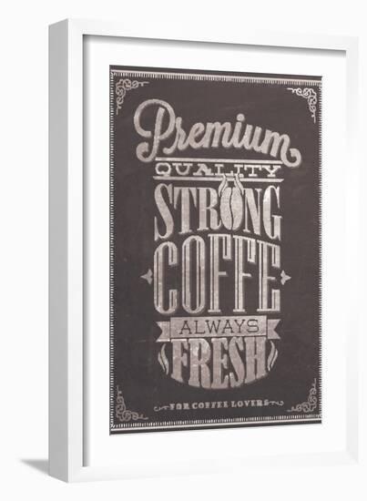 Premium Quality Strong Coffe Typography Background On Chalkboard-Melindula-Framed Art Print