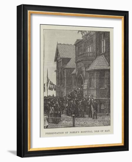 Presentation of Noble's Hospital, Isle of Man-null-Framed Giclee Print