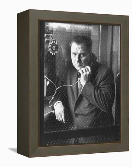 President of Teamsters Union Jimmy Hoffa Making Phone Call from Glassed-In Phone Booth-Hank Walker-Framed Premier Image Canvas