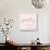 Pretty on the Inside Pink-Miyo Amori-Premium Giclee Print displayed on a wall