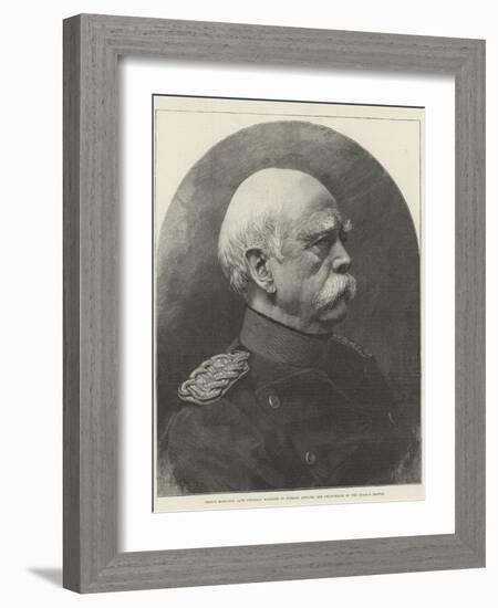 Prince Bismarck, Late Prussian Minister of Foreign Affairs, and Chancellor of the German Empire-null-Framed Giclee Print