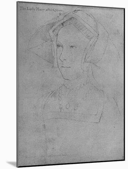 'Princess Mary', c1536 (1945)-Hans Holbein the Younger-Mounted Giclee Print