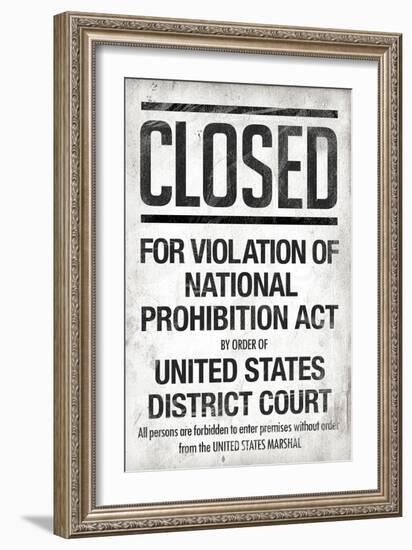 Prohibition Act Closed Notice-null-Framed Art Print