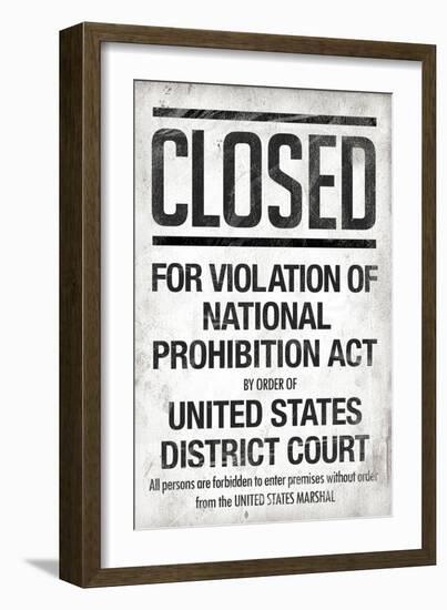 Prohibition Act Closed Notice-null-Framed Art Print