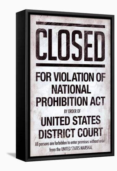 Prohibition Act Closed Sign Notice-null-Framed Stretched Canvas