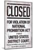 Prohibition Act Closed Sign Notice-null-Mounted Art Print