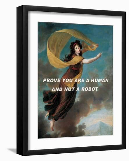 Prove You are a Human and Not a Robot.-The Art Concept-Framed Photographic Print